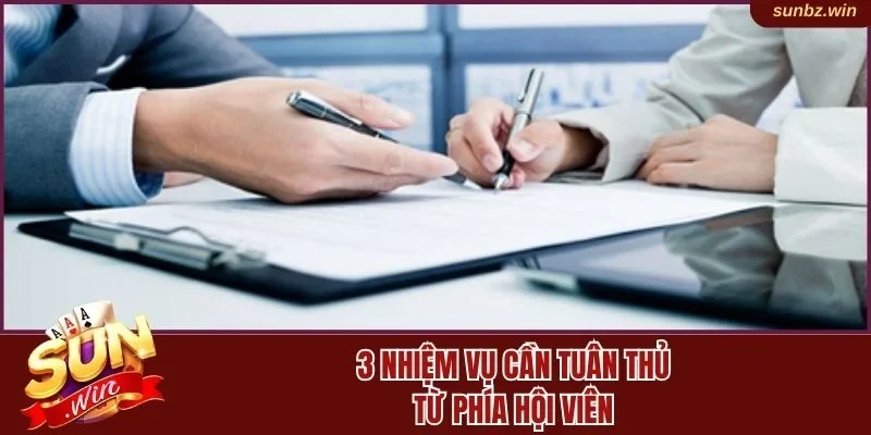 3 nhiệm vụ cần tuân thủ từ phía hội viên
