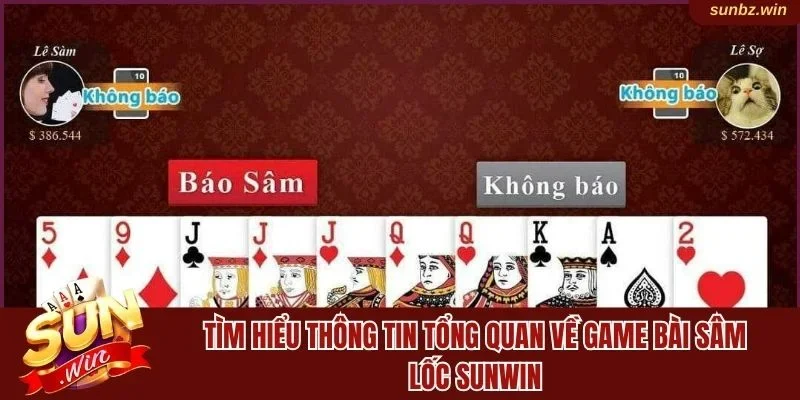 Tìm hiểu cách chơi Sâm lốc cực đơn giản