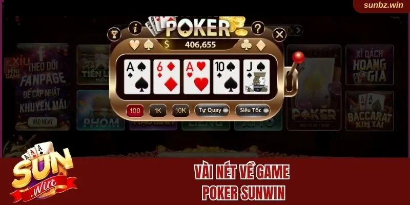 Vài nét về game Poker Sunwin
