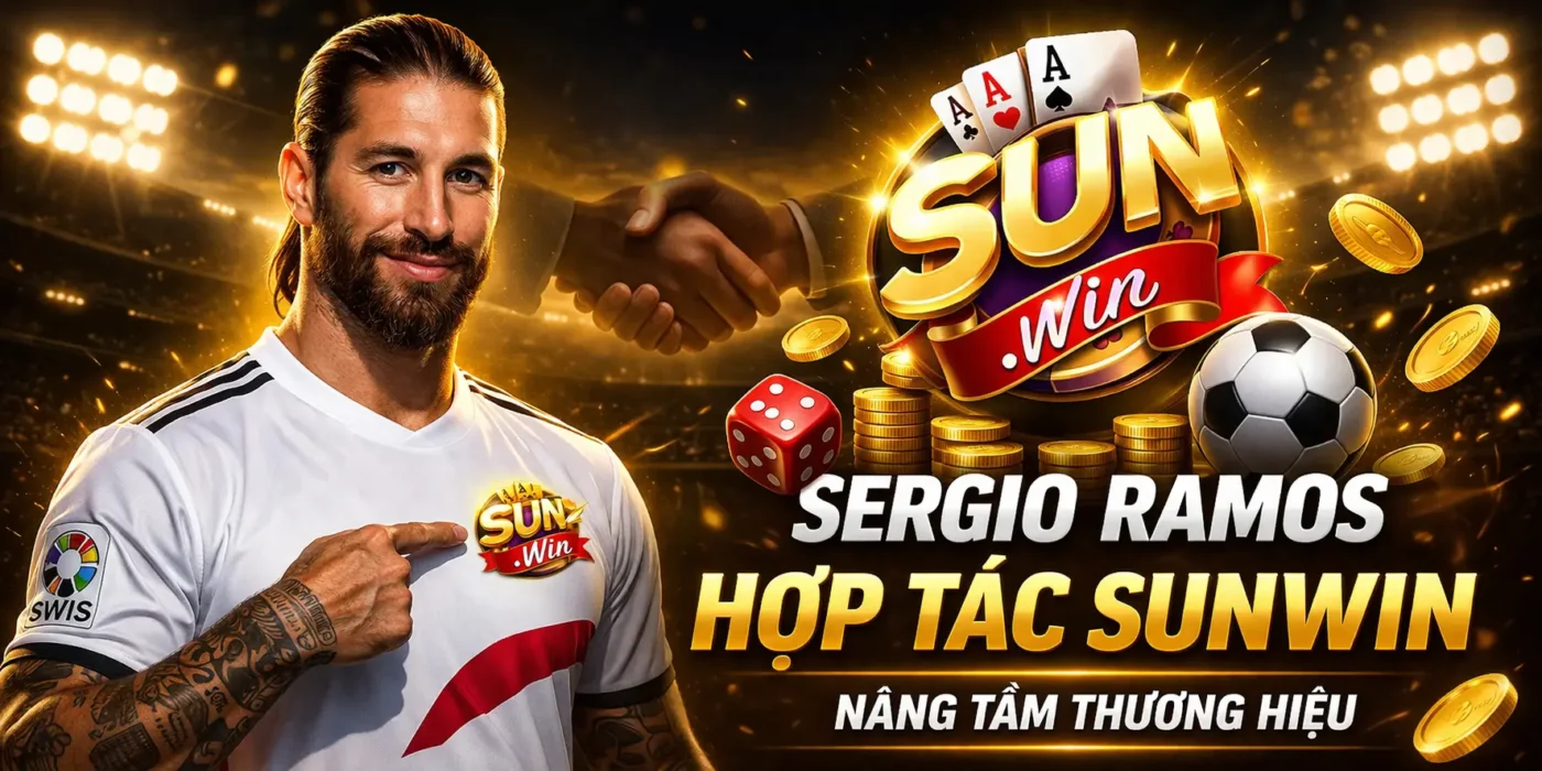 Giới thiệu về việc Sergio Ramos hợp tác Sunwin năm 2026